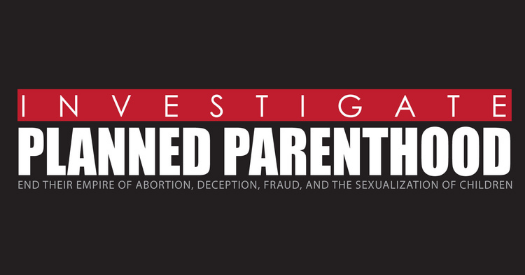 Investigate Planned Parenthood Federation